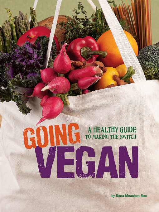 Title details for Going Vegan by Dana Meachen Rau - Available